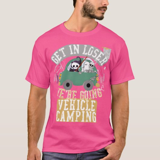 Get in loser were going vehicle camping retro T-Shirt (Vorderseite)