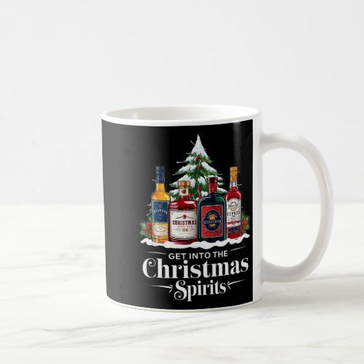 Get Into The Christmas Srits Funny Holiday Drinkin Kaffeetasse (Rechts)