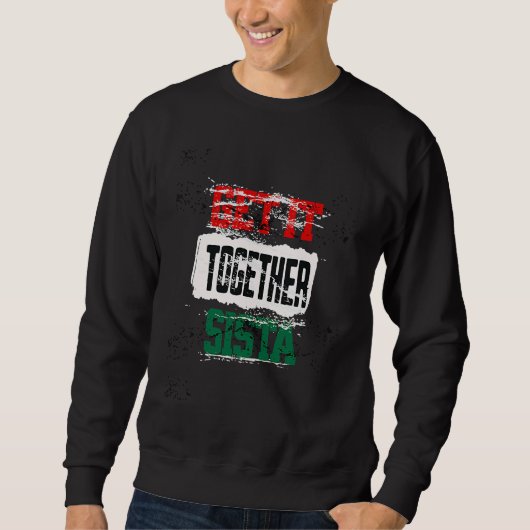 Get It Together Sista  Queen Melanin African Ameri Sweatshirt (Vorderseite)