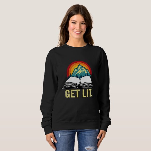 Get Lit with Books Meme for Book Reading Sweatshirt (Vorne ganz)