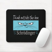 Get Me out of Your Box Schrodinger Mousepad (Mit Mouse)