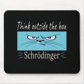 Get Me out of Your Box Schrodinger Mousepad (Vorne)