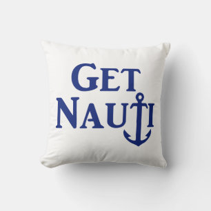 "Get Nauti" Nautical Throw Kissen