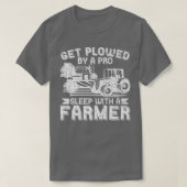Get Plowed By Pro Farmer Funny Farming Farm Tracto T-Shirt (Design vorne)