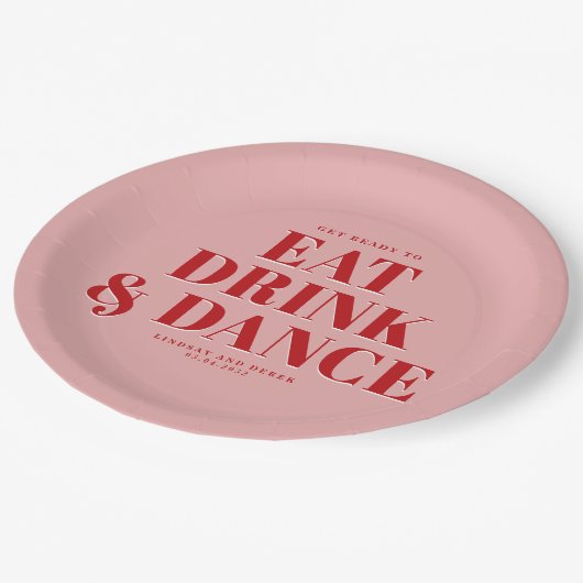 GET READY TO EAT DRINK AND DANCE! Wedding  Pappteller (Schrägansicht)