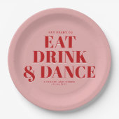 GET READY TO EAT DRINK AND DANCE! Wedding Pappteller (Vorderseite)