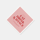 GET READY TO EAT DRINK AND DANCE! Wedding  Serviette (Ecke)