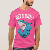 Get Swole Funny Gym Shark Humor Weightlifting Trai T-Shirt (Vorderseite)