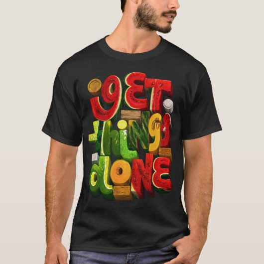 Get Things Done Funny Watermelon Fruit T-Shirt (Vorderseite)