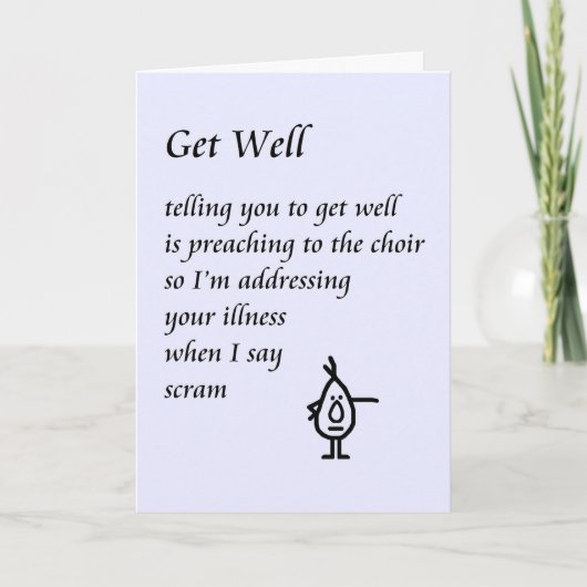 Get Well - a lustige Get Well Gedicht Karte (Vorderseite)