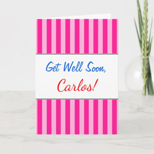 "Get Well bald" + Light Pink & Deep Pink Streifen Karte (Vorderseite)