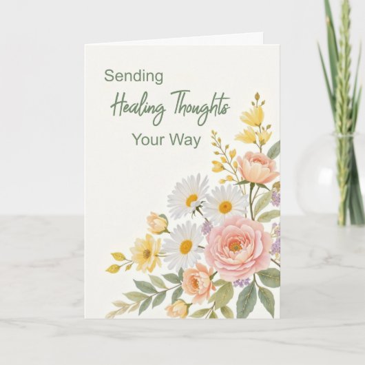 Get Well Sending Healing Thoughts Your Way Florals Karte (Vorderseite)