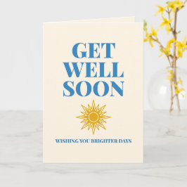 Get Well Soon Brighter Days Custom Karte