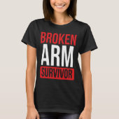 Get well soon Broken Arm Funny Broken Arm Survivor T-Shirt (Vorderseite)