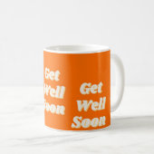 Get well soon text on orange kaffeetasse (VorderseiteRechts)
