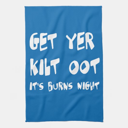 Get Yer Kilt Oot Its Burns Night Scottish Slang  Geschirrtuch (Vertikal)