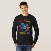 Get Your Cray On Dabbing Crayons Back to School Fu T-Shirt (Vorne ganz)