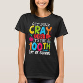 Get Your Crayon It's The 100th Day of School T-Shirt (Vorderseite)