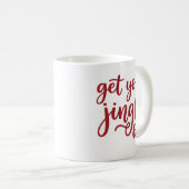 Get Your Jingle On Festive Christmas Mug Kaffeetasse (VorderseiteRechts)