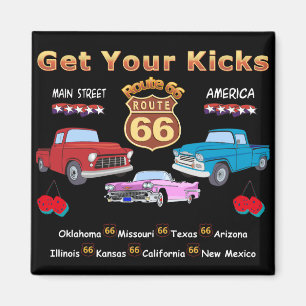 Get your kicks. Route 66 t-shirts and gifts Magnet