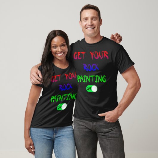 Get Your Rock Painting On Button T T-Shirt (Unisex)