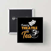 Getankt durch Theater und Tee, Button (Vorne & Hinten)