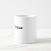 Getankt durch Tiger-Blut Kaffeetasse (Mittel)