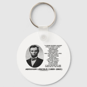 Geteiltes Abraham Lincoln-Haus kann Zitat nicht Schlüsselanhänger