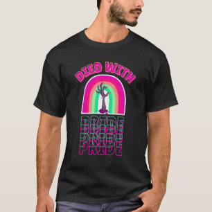 Getötet mit stolzer Halloween LGBTQ Trans Gay Zomb T-Shirt