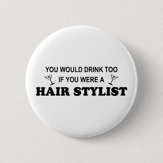 Getränk-auch - Haar-Stylist Button (Vorderseite)