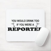 Getränk-auch - Reporter Mousepad (Mit Mouse)