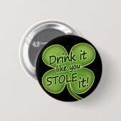Getränk, das es Sie mag, stahl es Button (Vorne & Hinten)