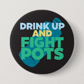 Getränk hohe und Kampf TÖPFE Bewusstseins-dunklere Button (Vorderseite)