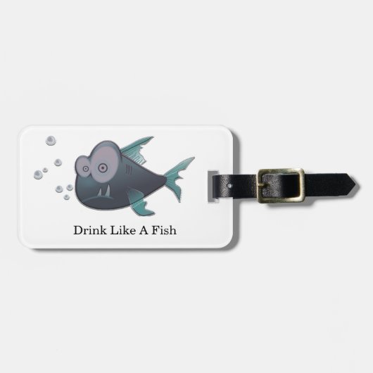 Getränk wie ein Fisch Gepäckanhänger (Vorderseite horizontal)