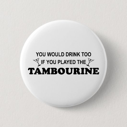 Getränkauch - Tambourine Button (Vorderseite)