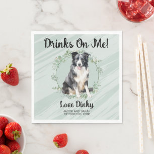 Getränke gehen auf mich! Border Collie Hochzeit Se Serviette