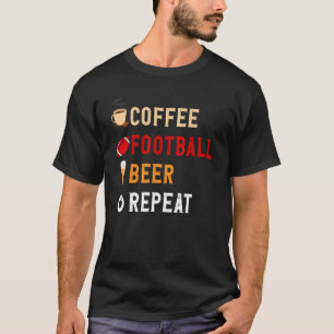 Getränke Lover Funny Coffee, Fußball, Bierwiederho T-Shirt