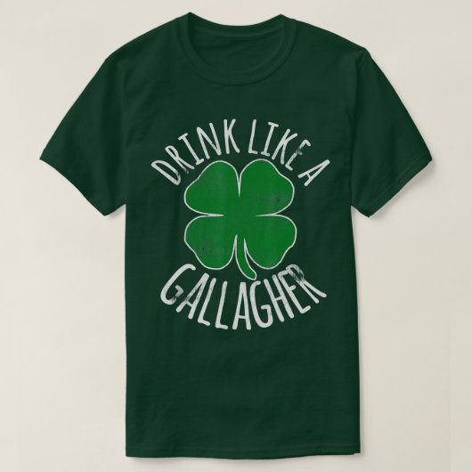 GETRÄNKEN WIE EIN GALLAGHER St Patricks Day Bier I T-Shirt (Design vorne)