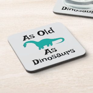 Getränkuntersetzer So Alt Wie Dinosaurier Getränkeuntersetzer