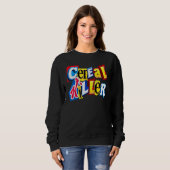 Getreidemörder für das Getreide in Ihrem Fami Sweatshirt (Vorne ganz)