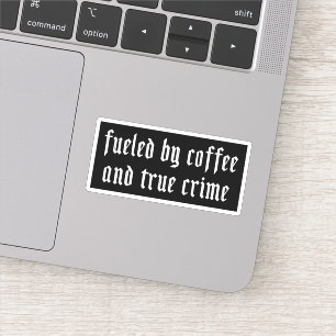 Getrennt von Kaffee und wahren Verbrechen Aufkleber