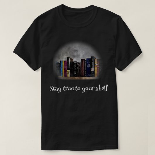 Getreu Ihrem Shelf bleibe T-Shirt (Design vorne)