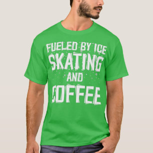 Getrieben durch Skaten und Kaffee 1 T-Shirt