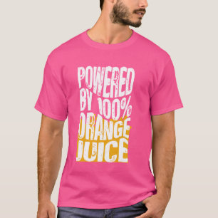 Getrieben von 100 Orangensaft, Funny Orange Juice T-Shirt