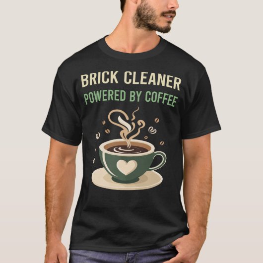 Getrieben von Kaffee Brick Cleaner T-Shirt (Vorderseite)
