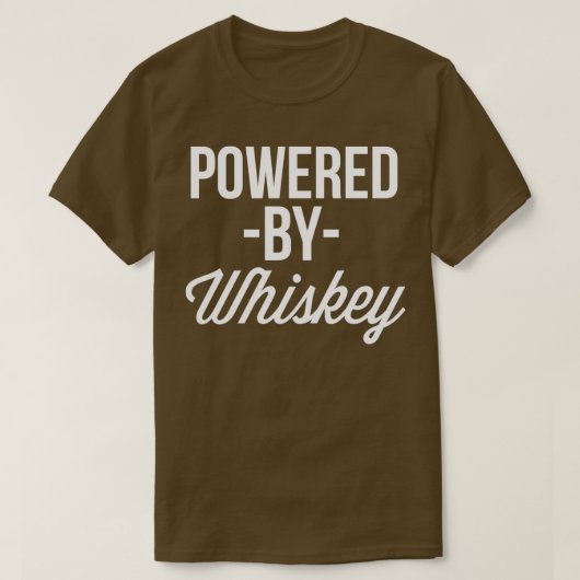 Getrieben von Whiskey T-Shirt (Design vorne)