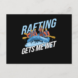 Gets Me Wet Rafting Postkarte