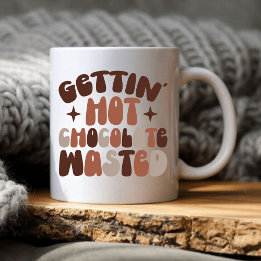 Gettin Hot Chocolate Wasted Kaffeetasse