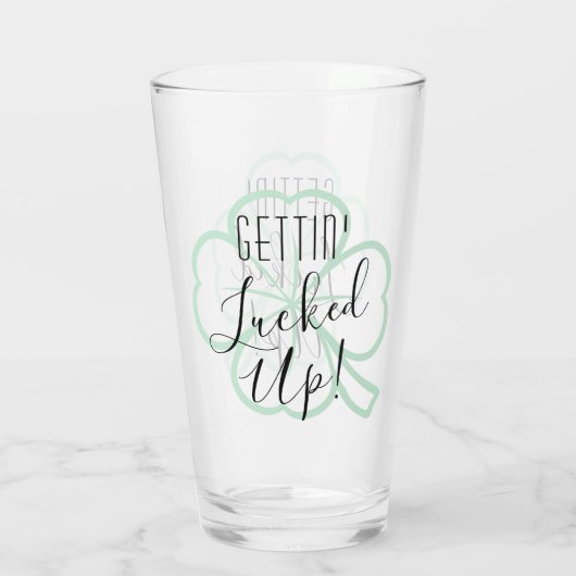 Gettin lucked | Erwachsener Getränke Pun Spaß Glas (Rückseite)