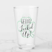 Gettin lucked | Erwachsener Getränke Pun Spaß Glas (Vorderseite)